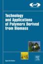 Technology And Applications Of Polymers Derived From Biomass - Preview