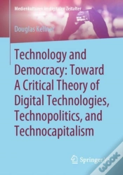 Capa do artigo Technology And Democracy: Toward A Critical Theory Of Digital Technologies, Technopolitics, And Technocapitalism
