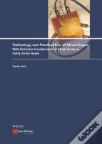 Technology And Practical Use Of Strain Gages