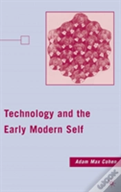 Capa do artigo Technology And The Early Modern Self