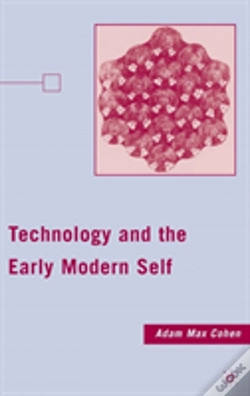 Capa do artigo Technology And The Early Modern Self
