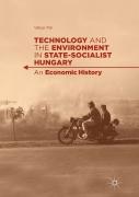 Technology And The Environment In State-Socialist Hungary