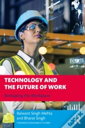 Technology And The Future Of Work