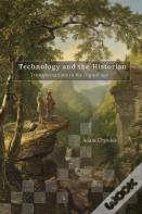 Technology And The Historian