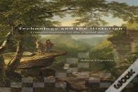 Technology And The Historian
