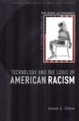 Technology And The Logic Of American Racism - Preview