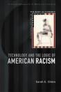 Technology And The Logic Of American Racism - Preview