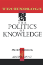 Technology And The Politics Of Knowledge - Preview