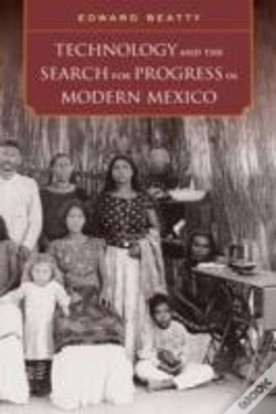 Capa do artigo Technology And The Search For Progress In Modern Mexico