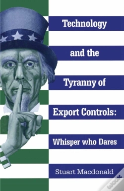 Capa do artigo Technology And The Tyranny Of Export Controls