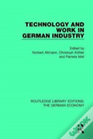 Technology And Work In German Industry