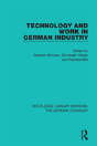 Technology And Work In German Industry - Preview