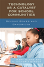 Technology As A Catalyst For School Communities - Preview