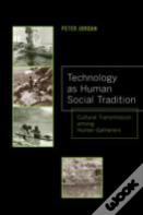 Technology As Human Social Tradition