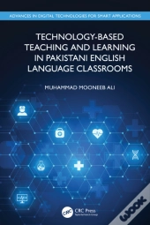 Technology-Based Teaching And Learning In Pakistani English Language Classrooms