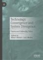 Technology Convergence And System Divergence - Preview