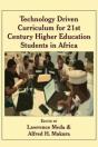 Technology Driven Curriculum For 21st Century Higher Education Students In Africa - Preview