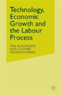 Technology, Economic Growth And The Labour Process - Preview