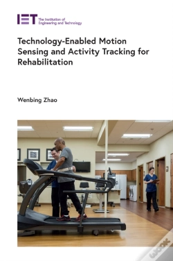 Capa do artigo Technology-Enabled Motion Sensing And Activity Tracking For Rehabilitation