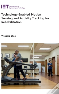 Capa do artigo Technology-Enabled Motion Sensing And Activity Tracking For Rehabilitation