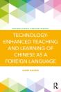 Technology-Enhanced Teaching And Learning Of Chinese As A Foreign Language - Preview