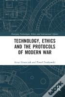 Technology, Ethics And The Protocols Of Modern War