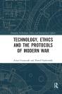 Technology, Ethics And The Protocols Of Modern War - Preview