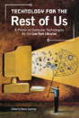 Technology For The Rest Of Us - Preview