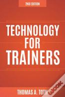 Technology For Trainers, 2nd Edition