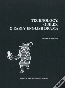 Capa do artigo Technology, Guilds, And Early English Drama
