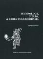 Technology, Guilds, And Early English Drama - Preview