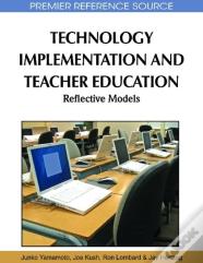 Technology Implementation And Teacher Education