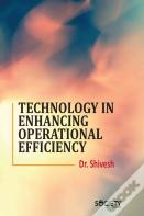 Technology In Enhancing Operational Efficiency