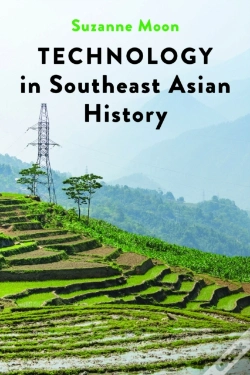 Capa do artigo Technology In Southeast Asian History