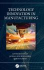 Technology Innovation In Manufacturing - Preview
