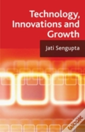 Technology, Innovations And Growth