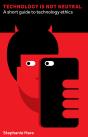 Technology Is Not Neutral - Preview