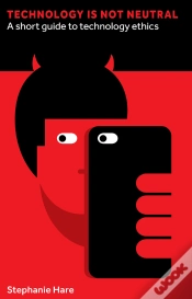 Capa do artigo Technology Is Not Neutral
