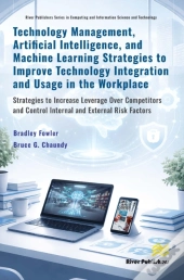 Technology Management, Artificial Intelligence, And Machine Learning Strategies To Improve Technology Integration And Usage In The Workplace
