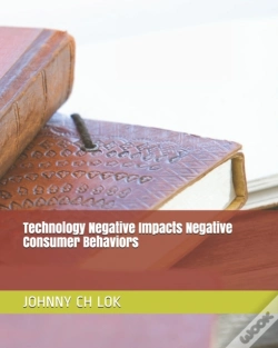 Capa do artigo Technology Negative Impacts Negative Consumer Behaviors