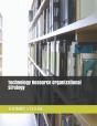 Technology Resource Organizational Strategy - Preview