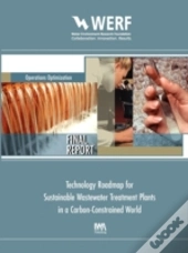 Technology Roadmap For Sustainable Wastewater Treatment Plants In A Carbon-Constrained World