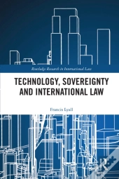 Technology, Sovereignty And International Law