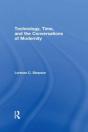 Technology, Time, And The Conversations Of Modernity - Preview