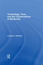 Technology, Time, And The Conversations Of Modernity - Preview