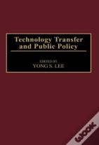 Technology Transfer And Public Policy