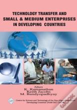 Technology Transfer And Small & Medium Enterprises In Developing Countries/Nam S&T Centre