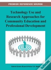 Technology Use And Research Approaches For Community Education And Professional Development