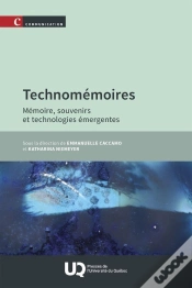 Capa do artigo Technomémoires : Mémoire, Souvenirs Et Technologies Émergentes