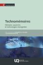 Technomémoires : Mémoire, Souvenirs Et Technologies Émergentes - Preview
